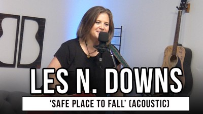 Les N. Downs | 'A Safe Place to Fall' (acoustic)