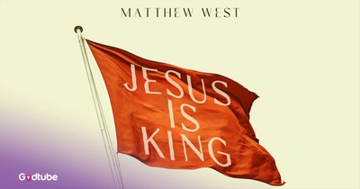 Matthew West 'Jesus Is King' Official Lyric Video