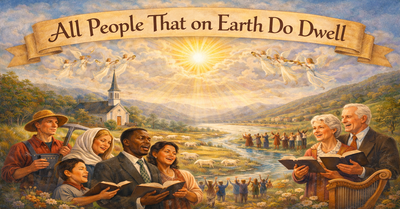 All People That on Earth Do Dwell