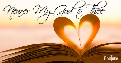 Nearer My God To Thee Lyrics, Hymn Meaning, and Story