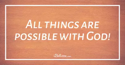 Nothing Is Impossible With God - Bible Verses And Meaning