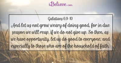 Your Daily Verse - Galatians 6:9-10