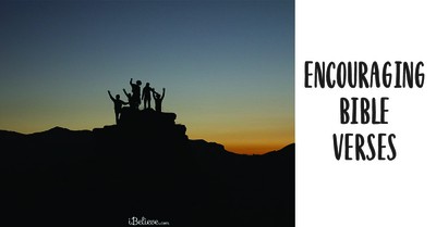 30 Encouraging Bible Verses - Scripture About Encouragement