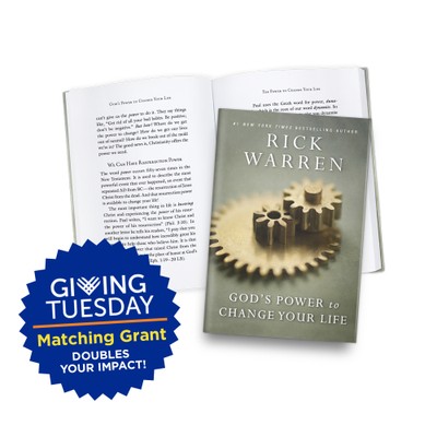 gods power to change your life rick warren givingtuesday