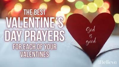 The Best Valentine's Day Prayers for Each of Your Valentines
