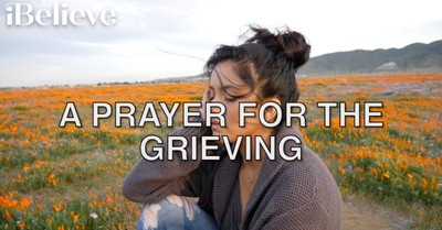 A Prayer for the Grieving