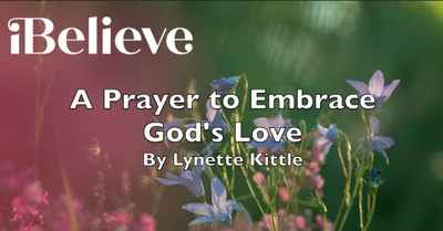 A Prayer to Embrace God's Love 