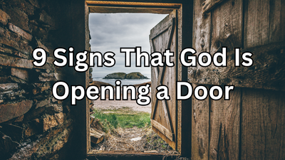 9 Signs That God Is Opening a Door