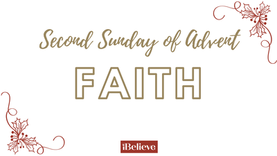 Second Sunday of Advent - Faith