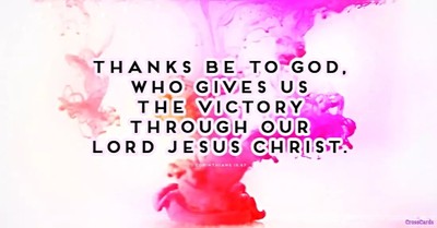 "Thanks Be To God" - Bible Meaning of 1 Corinthians 15:57