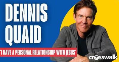 Dennis Quaid on Music, Faith and His 'Personal Relationship with Jesus'