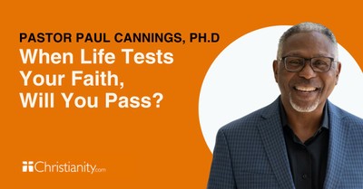 When Life Tests Your Faith, Will You Pass?