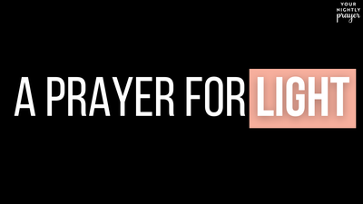 A Prayer for Light as Darker Months Approach | Your Daily Prayer