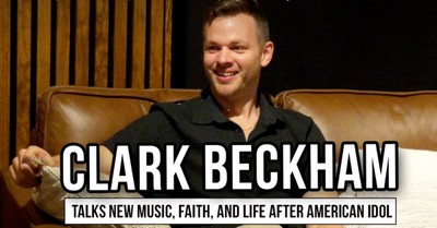Idol Runner Up Clark Beckham Opens Up About Faith, “Mystery,” and Finding God as the True Reward