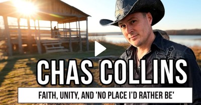  Chas Collins on Faith, Unity, and 'No Place I’d Rather Be'