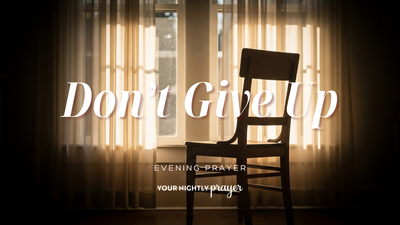 What to Do While Waiting on God | Your Nightly Prayer