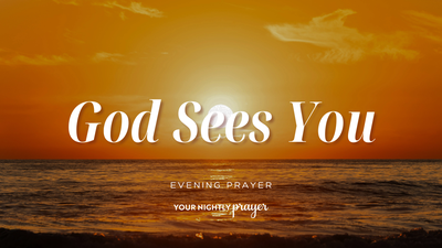 Hope When You Feel Overlooked | Your Daily Prayer