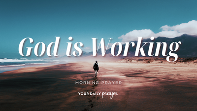 A Prayer for the Wilderness Seasons of Life | Your Daily Prayer