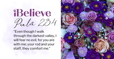 Your Daily Verse - Psalm 23:4 - July 18th