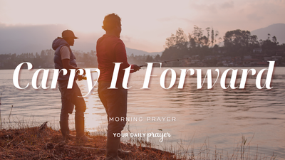 A Prayer When a Close Relationship Changes | Your Daily Prayer