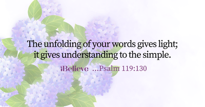 Your Daily Verse - Psalm 119:130 - August 30th