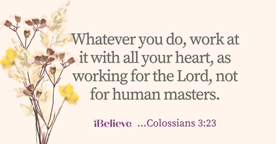 Your Daily Verse - Colossians 3:23 - September 4th