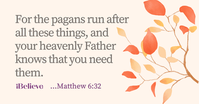 Your Daily Verse - Matthew 6:32 - September 9th
