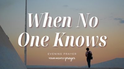 Hope for the One Carrying Secret Grief | Psalm 55:17