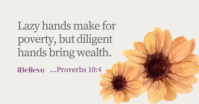 Your Daily Verse - Proverbs 10:4 - September 18th