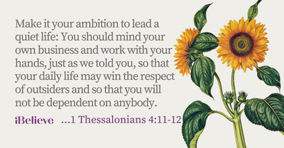 Your Daily Verse - 1 Thessalonians 4:11-12 - September 22nd