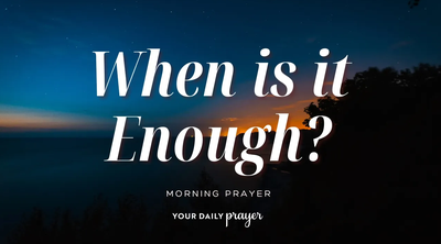 A Prayer for Contentment in All Areas of Life | Your Daily Prayer