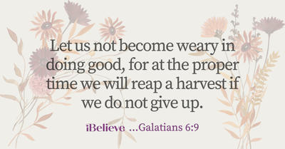 Your Daily Verse - Galatians 6:9 - September 23rd
