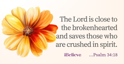 Your Daily Verse - Psalm 34:18 -October 18th