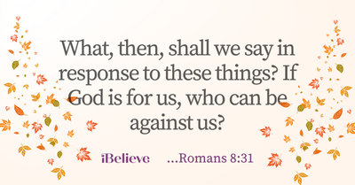 Your Daily Verse - Romans 8:31 - October 26th
