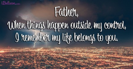 A Prayer for the What-if's of Life - Your Daily Prayer - October 24