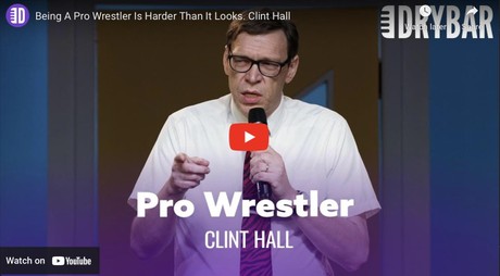 Being A Pro Wrestler Is Harder Than It Looks. Clint Hall
