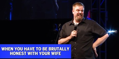 When You Have to be Brutally Honest With Your Wife | Jonnie W.