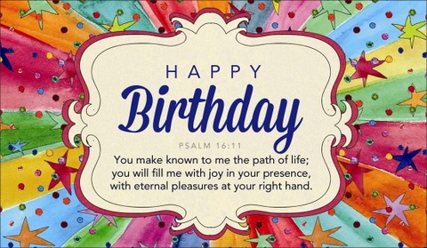 Happy Birthday - Psalm 16:11