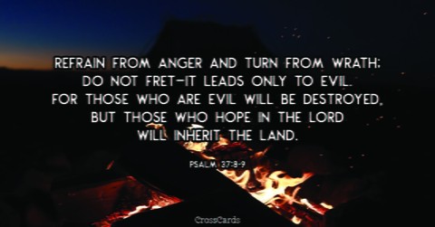 Psalm 37:8-9