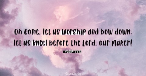 Psalm 95:6