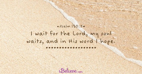 A Prayer to Wait and Hope - Your Daily Prayer - April 9