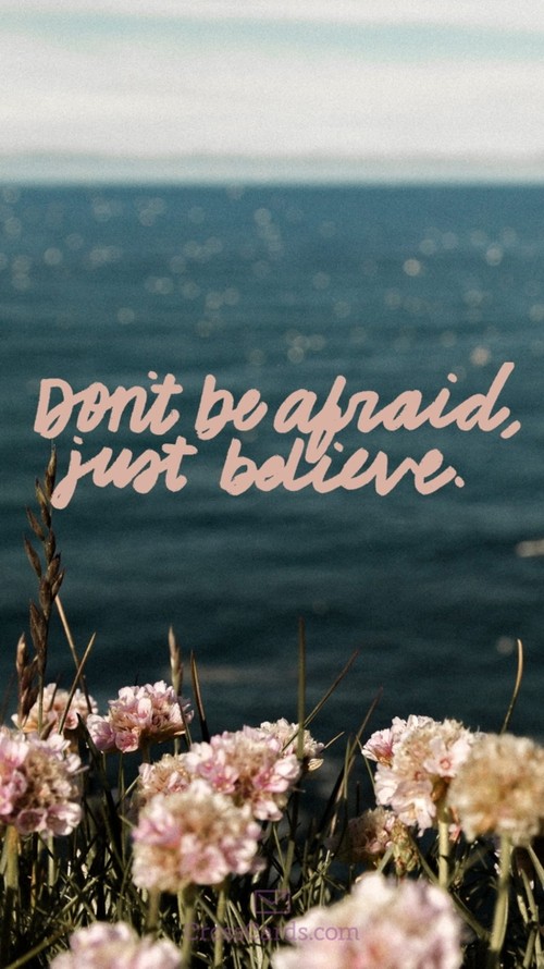 Don't Be Afraid