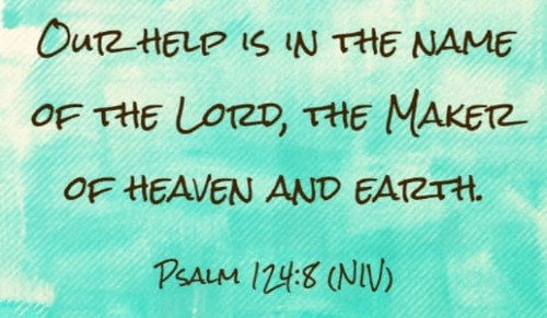 Psalm 124:8 NIV