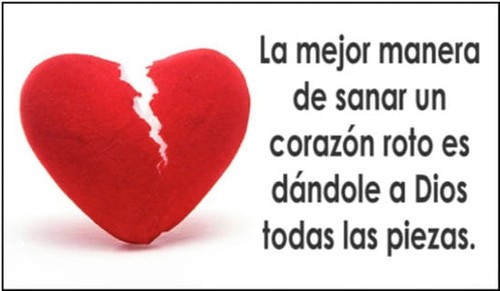 La mejor manera de sanar un corazón roto...