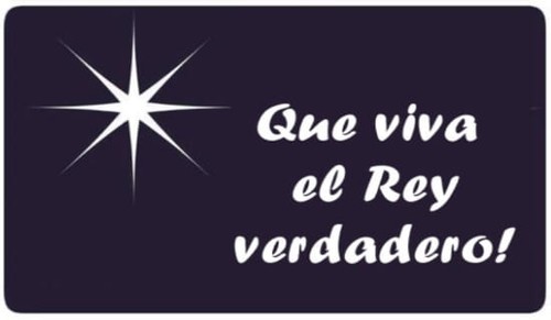 Que viva el Rey verdadero!