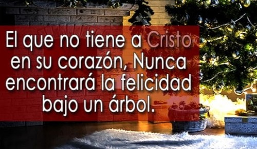 El que no tiene a Cristo en su corazón...