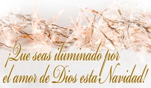 ¡Que seas iluminado por el amor de Dios esta Navidad!
