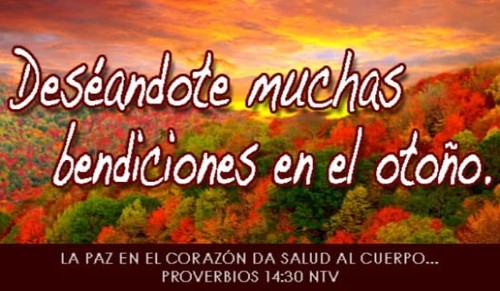 Deséandote muchas bendiciones en el otoño.