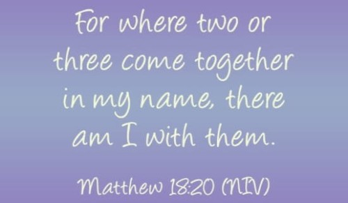 Matthew 18:20 NIV