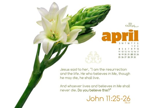 April 2010 - John 11:25-26